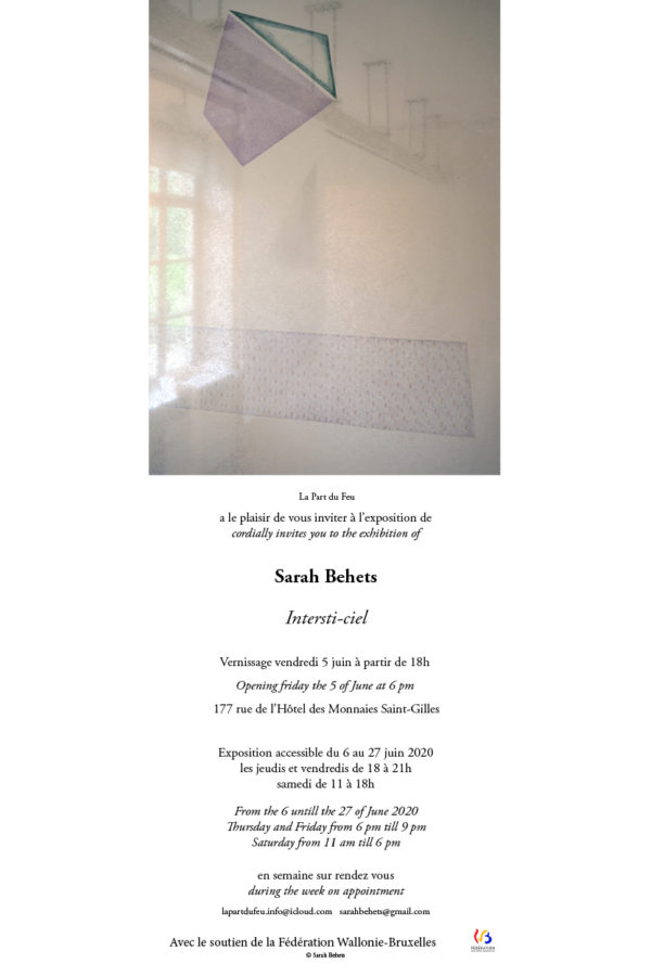 Galerie La Part du Feu, exposition "Intersti-ciel" de Sarah Behets, Bruxelles 